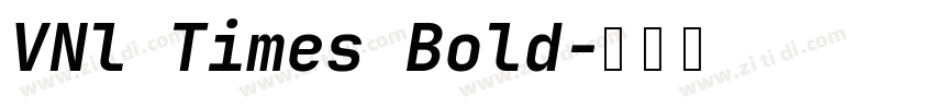 VNl Times Bold字体转换